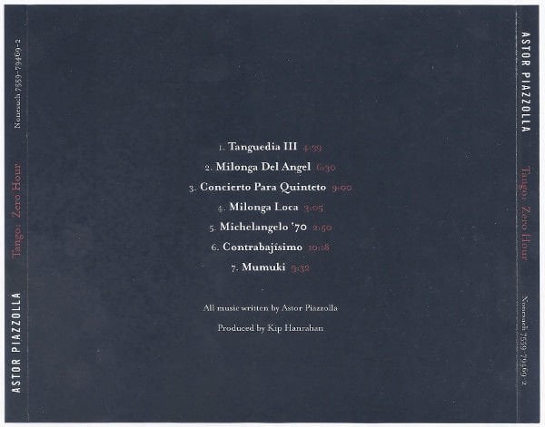 ASTOR PIAZZOLLA - TANGO ZERO HOUR (1986) - CD 1998 NONESUCH EDITION MADE IN GERMANY 2.EL