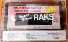 SIGUE SIGUE SPUTNIK - DRESS FOR EXCESS (1989) KENT CASSETTE MADE IN TURKEY ''NEW'' PAPER LABEL