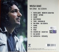 MUSA BAKİ - NA DİNA / BU DÜNYA (2012) KALAN MÜZİK CD 2.EL