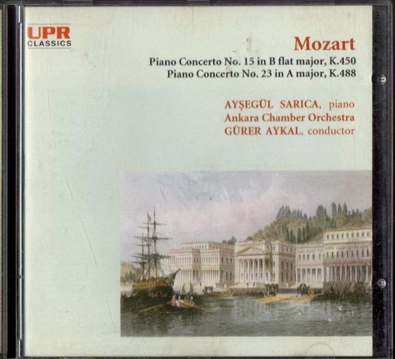 MOZART / AYŞEGÜL SARICA / GÜRER AYKAL - PIANO CONCERTO NO 15 & NO 23 (1993) - CD UPR CLASSICS 2.EL