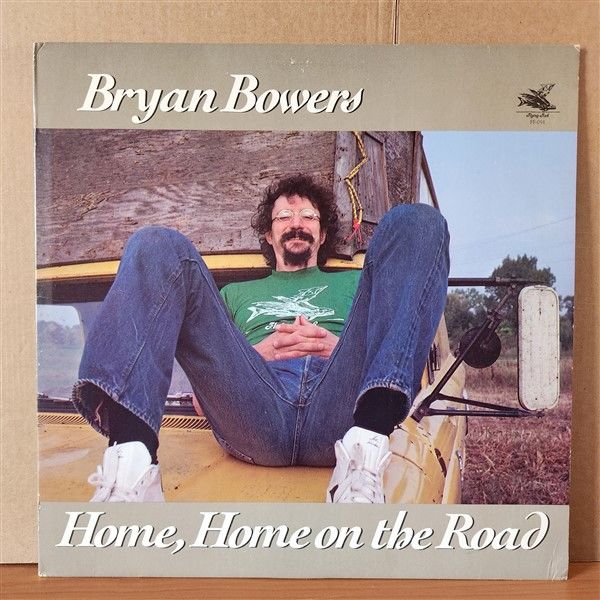 BRYAN BOWERS – HOME, HOME ON THE ROAD (1980) - LP 2.EL PLAK