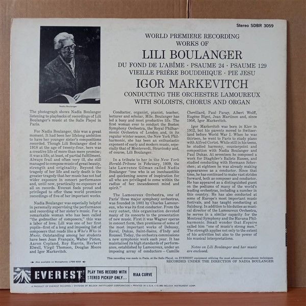 WORKS OF LILI BOULANGER:DU FOND DE L'ABIME · PSAUME 24 · PSAUME 129 · VIEILLE PRIÈRE BOUDDHIQUE · PIE JESU / IGOR MARKEVITCH CONDUCTING THE ORCHESTRE LAMOUREUX, THE CHORALE ELISABETH BRASSEUR (1960) - LP 2.EL PLAK