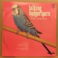 TALKING BUDGERIGARS WITH PHILIP MARSDEN MUHABBET KUŞLARI 2.EL PLAK