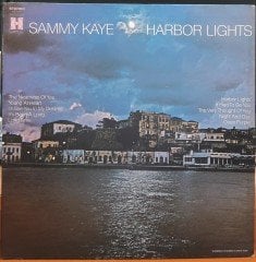 SAMMY KAYE - HARBOUR LIGHTS - PLAK 2.EL