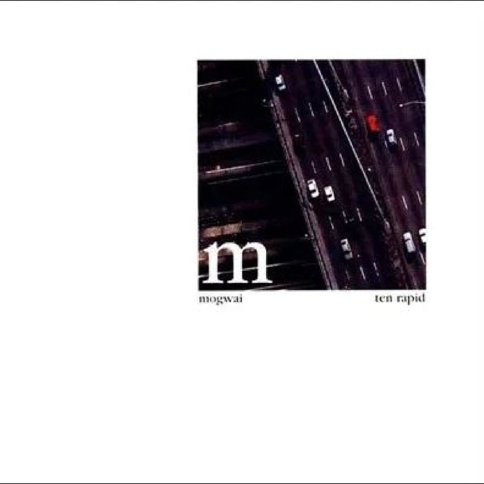 MOGWAI - TEN RAPID (1997) - LP COMPILATION POST ROCK 2023 EDITION SIFIR PLAK