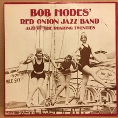 BOB HODES' RED ONION JAZZ BAND 2.EL PLAK