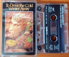 LOREENA MCKENNITT - TO DRIVE THE COLD WINTER AWAY (1996) BALET CASSETTE MADE IN TURKEY ''USED''