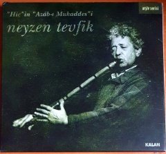 NEYZEN TEYFİK - HİÇ'İN AZABB-I MUKADDESİ (2001) - CD KALAN MÜZİK 2.EL