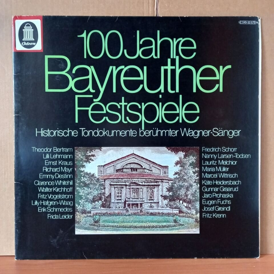 100 JAHRE BAYREUTHER FESTSPIELE - HISTORISCHE TONDOKUMENTE BERUHMTER WAGNER-SANGER / THEODOR BERTHAM, LILLI LEHMANN, ERNST KRAUS, LAURITZ MELCHIOR, FRITZ KRENN, FRIDA LEIDER (1976) - LP 2.EL PLAK