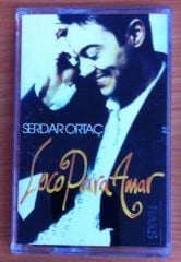 SERDAR ORTAÇ - LOCO PARA AMOR KASET  2.EL