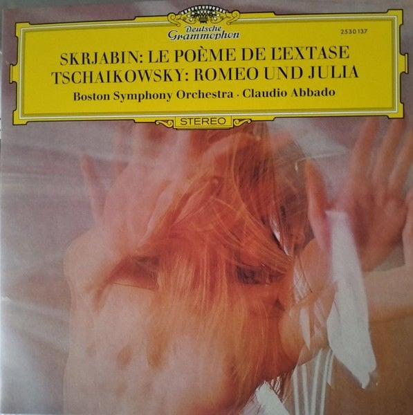 SCRIABIN / TCHAIKOVSKY - LE POÈME DE L'EXTASE / ROMEO UND JULIA , CLAUDIO ABBADO (1971) - LP 2025 DEUTSCHE GRAMMOPHON SIFIR PLAK