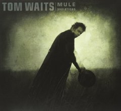 TOM WAITS - MULE VARIATIONS (1999) - 2LP 180GR 2017 EDITION SIFIR PLAK