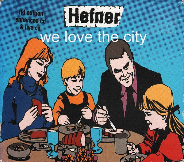 HEFNER - WE LOVE THE CITY (2000) - 2CD LIMITED EDITION 2.EL