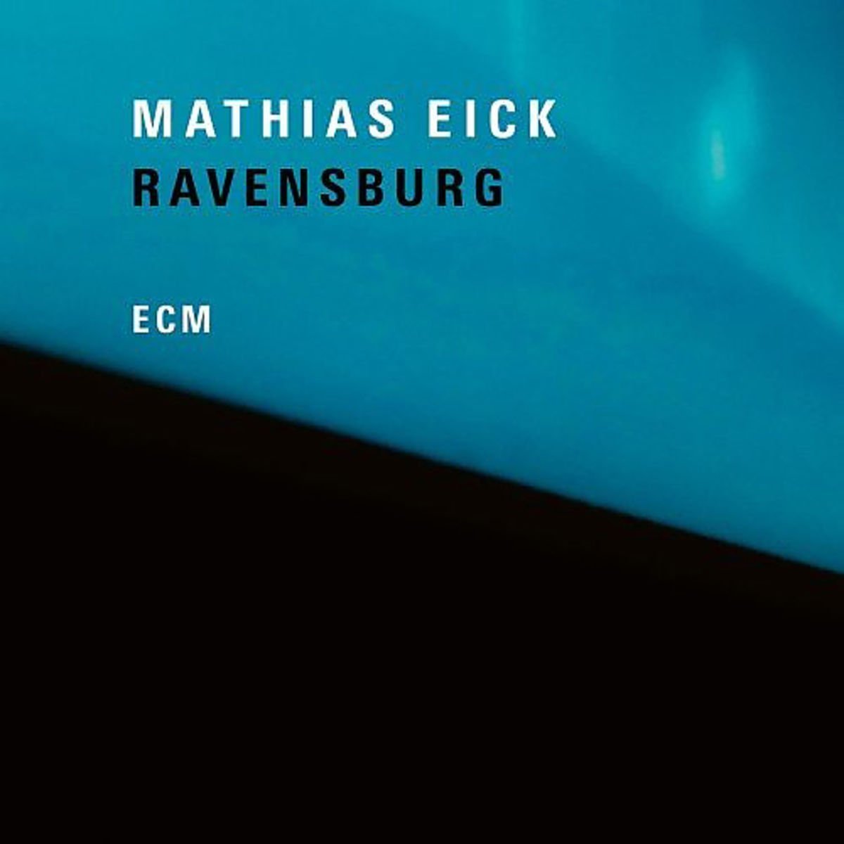 MATHIAS EICK - RAVENSBURG (2018) - LP ECM RECORDS SIFIR PLAK
