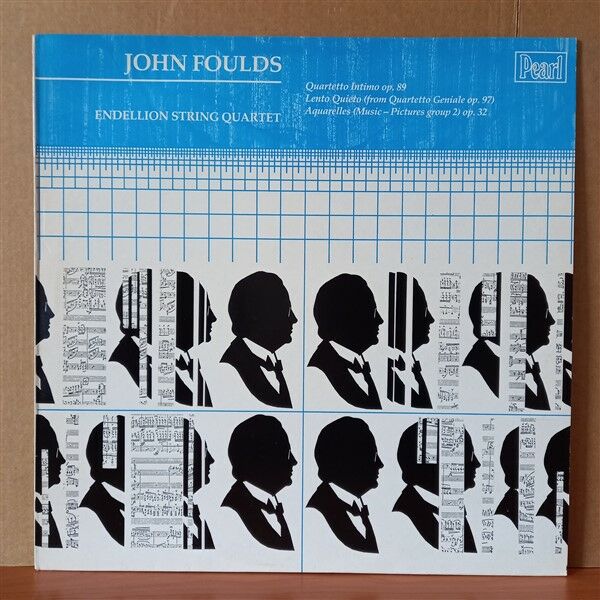 JOHN FOULDS, ENDELLION STRING QUARTET – QUARTETTO INTIMO OP. 89, LENTO QUIETO (FROM QUARTETTO GENIALE, OP. 97), AQUARELLES (MUSIC – PICTURES GROUP 2) OP. 32 (1981) - LP 2.EL PLAK
