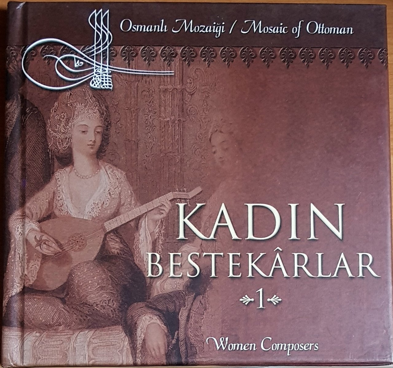 KADIN BESTEKARLAR 1 / OSMANLI MOZAİĞİ (2001) COLUMBIA CD 2.EL