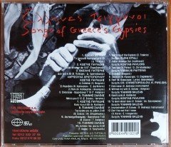 SONGS OF GREECE'S GYPSIES / ELENI VITALI, VASSILIS PAITERIS, KOSTAS PAVLIDIS, YIANNIS SALEAS (1999) FM RECORDS / YENİ DÜNYA CD 2.EL