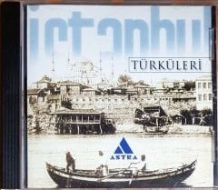 İSTANBUL TÜRKÜLERİ / ASTRA CD 2.EL