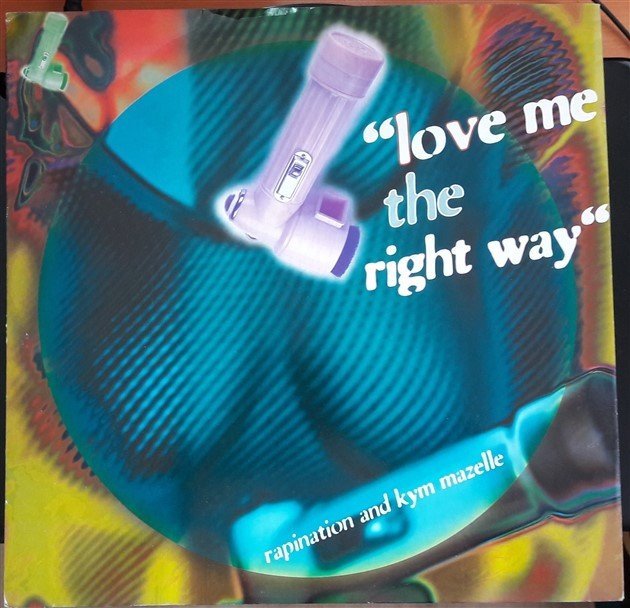 RAPINATION AND KYM MAZELLE - LOVE ME THE RIGHT WAY (1992) - 12'' MAXI SINGLE PLAK 2.EL