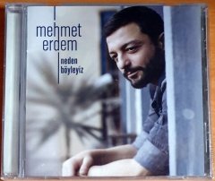 MEHMET ERDEM - NEDEN BÖYLEYİZ (2018) - CD SIFIR