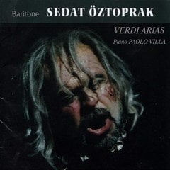 SEDAT ÖZTOPRAK / VERDI ARIAS / PIANO: PAOLO VILLA (2011) - ARES CD SIFIR