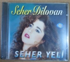 SEHER DİLOVAN - SEHER YELİ CD SIFIR