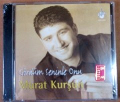 MURAT KURŞUN - GÖRDÜM SENİNLE ONU CD SIFIR