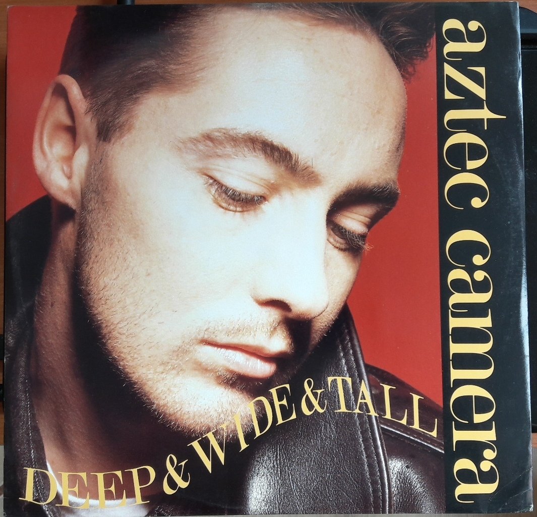 AZTEC CAMERA - DEEP & WIDE & TALL (1987) - 12'' MAXI SINGLE PLAK 2.EL