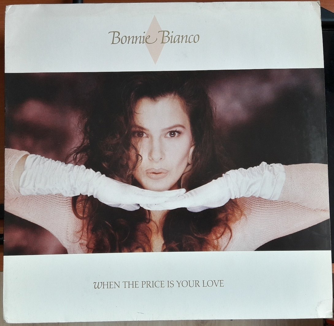 BONNIE BIANCO - WHEN THE PRICE IS YOUR LOVE (1988) - 12'' MAXI SINGLE PLAK 2.EL