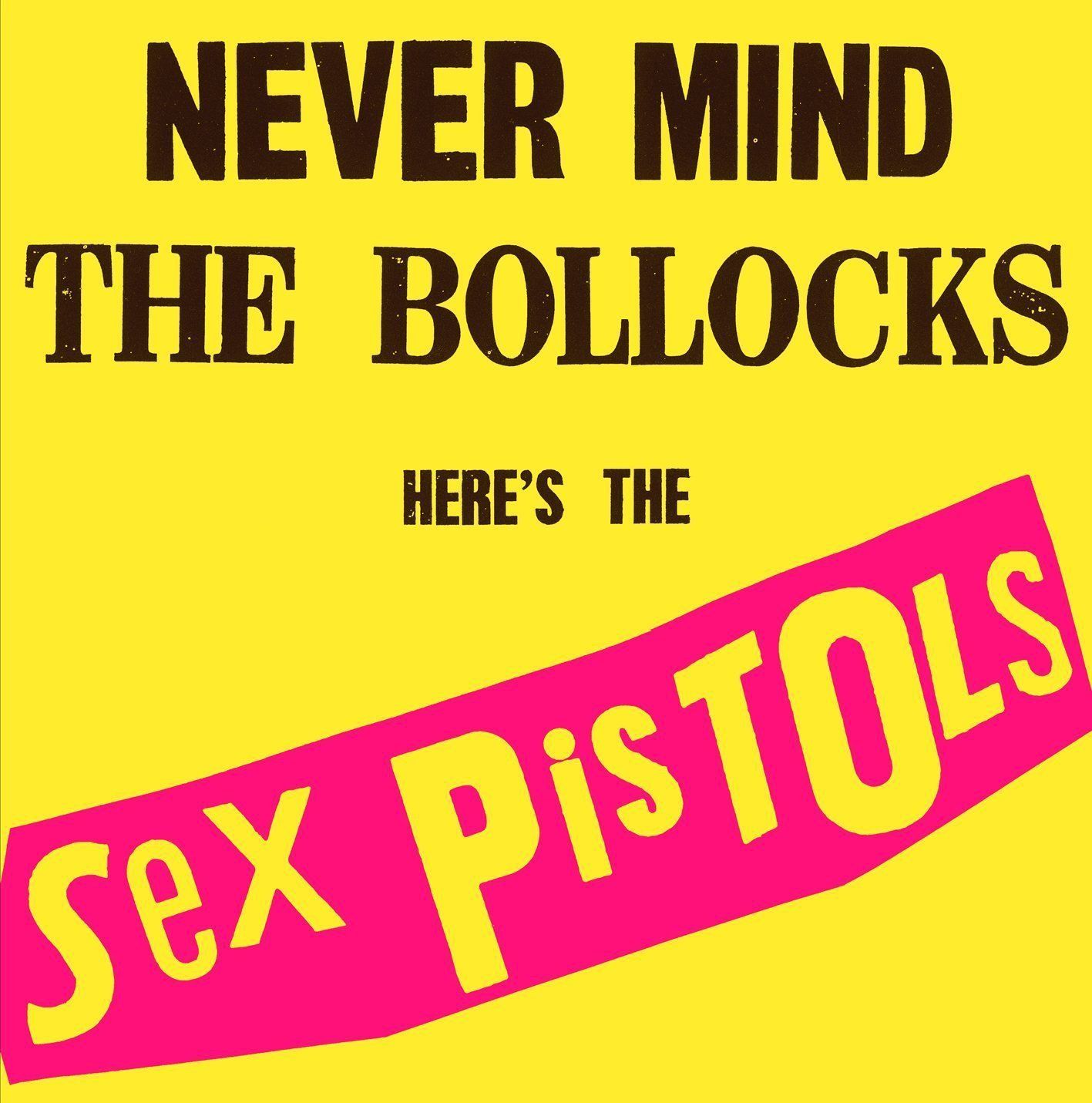 SEX PISTOLS - NEVER MIND THE BOLLOCKS HERE'S THE SEX PISTOLS (1977) - LP 2014 EDITION SIFIR PLAK