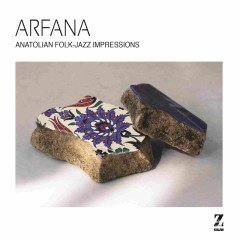 ARFANA - ANATOLIAN FOLK-JAZZ IMPRESSIONS (2017) - CD SIFIR