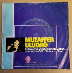 MUZAFFER ULUDAĞ - TUTKU / BİR YİĞİT GURBETE GİTSE - 7'' 45 DEVİR KAPAKLI KERVAN 2.EL