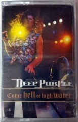 DEEP PURPLE - COME HELL OR HIGH WATER MMY CASSETTE MADE IN TURKEY ''NEW''