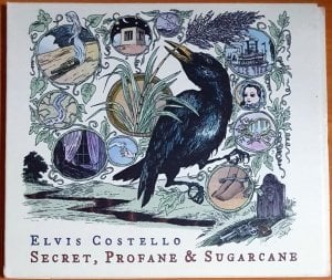 ELVIS COSTELLO - SECRET, PROFANE & SUGARCANE (2009) - CD 2.EL