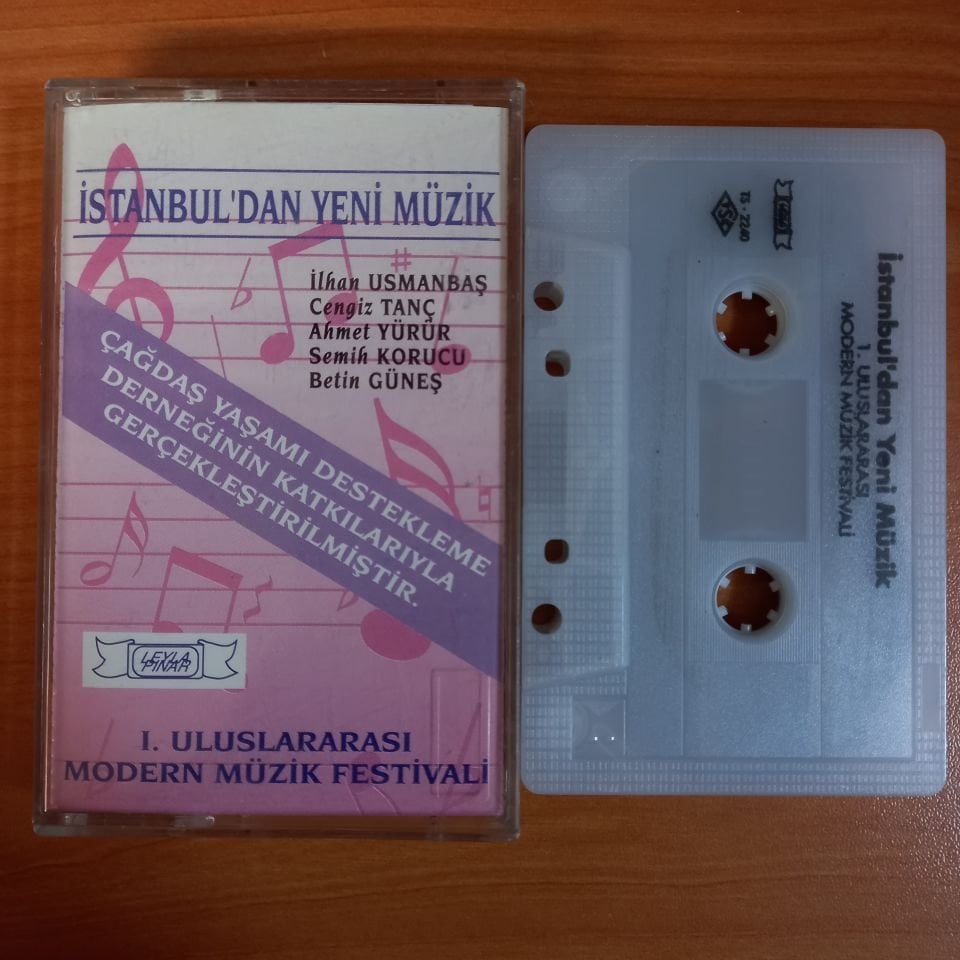 İSTANBUL'DAN YENİ MÜZİK / I. ULUSLARARASI MODERN MÜZİK FESTİVALİ (1993) - KASET 2.EL
