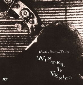 ESBJORN SVENSSON TRIO E.S.T - WINTER IN VENICE (1997) - 2LP 180GR 2020 EDITION ACT MUSIC SIFIR PLAK