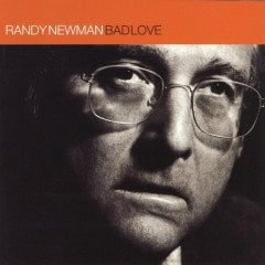 RANDY NEWMAN - BAD LOVE (1999) - CD 2.EL