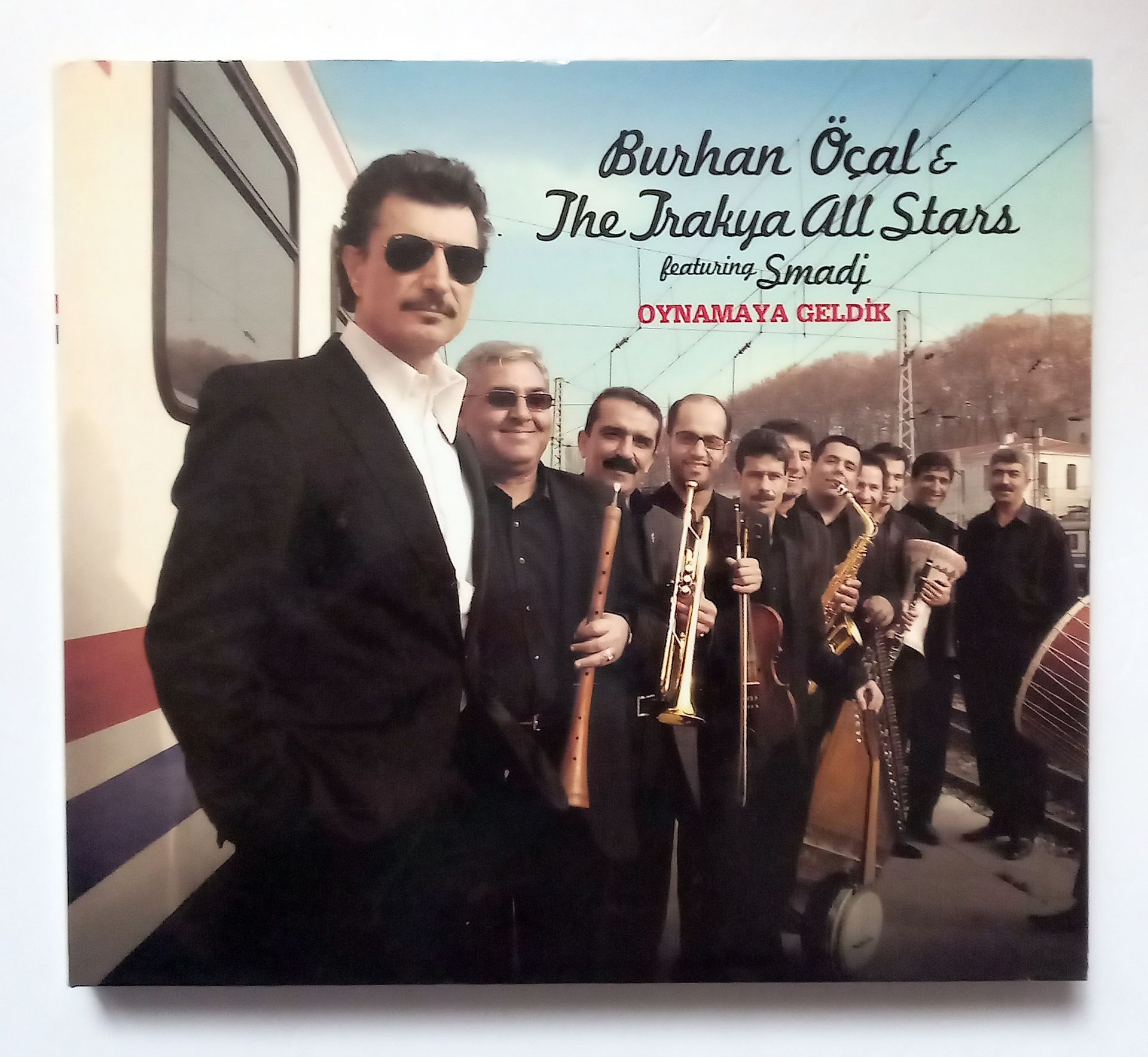 BURHAN ÖÇAL & THE TRAKYA ALL STARS FEATURING SMADJ – OYNAMAYA GELDİK (2006) - CD 2.EL