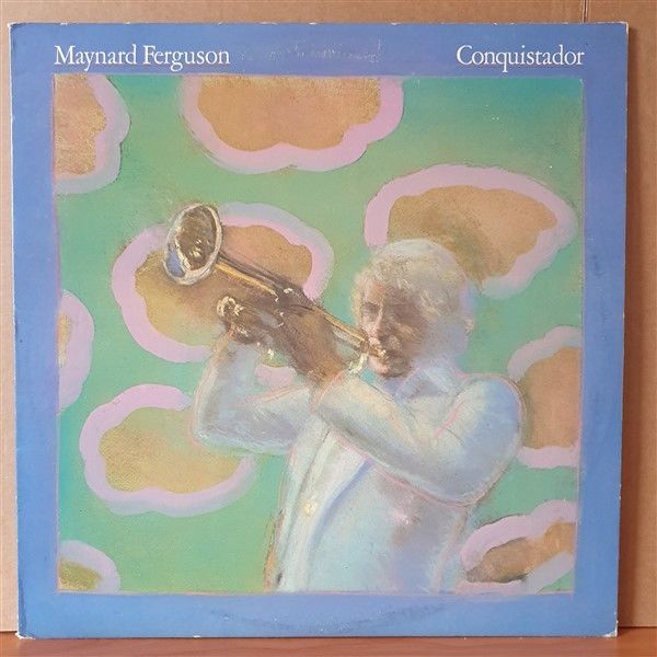 MAYNARD FERGUSON - CONQUISTADOR (1977) - LP 2.EL PLAK