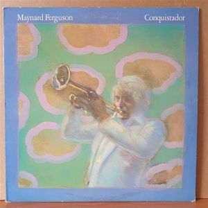 MAYNARD FERGUSON - CONQUISTADOR (1977) - LP 2.EL PLAK