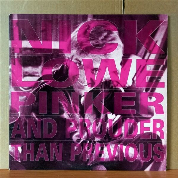 NICK LOWE – PINKER AND PROUDER THAN PREVIOUS (1988) - LP 2.EL PLAK