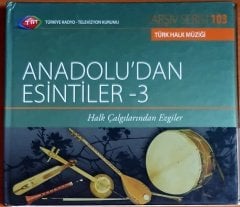 ANADOLU'DAN ESİNTİLER - 3 / HALK ÇALGILARINDAN EZGİLER / TRT ARŞİV SERİSİ 103 - CD 2.EL