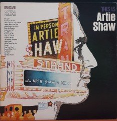 ARTIE SHAW - THIS IS - 2PLAK 2.EL