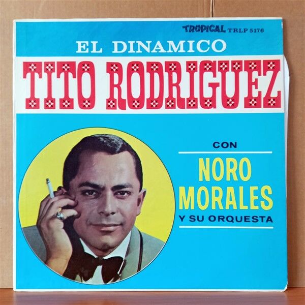 TITO RODRIGUEZ CON NORO MORALES Y SU ORQUESTA – EL DINAMICO - LP 2.EL PLAK