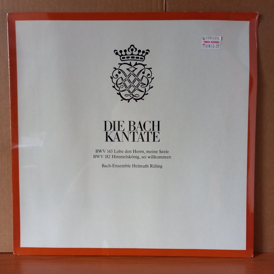 BACH: DIE BACH KANTATE / BWV 143 LOBE DEN HERRN, MEINE SEELE / BWV 182 HIMMELSKÖNIG, SEI WILLKOMMEN / BACH-ENSEMBLE HELMUTH RILLING - LP DÖNEM BASKISI SIFIR PLAK