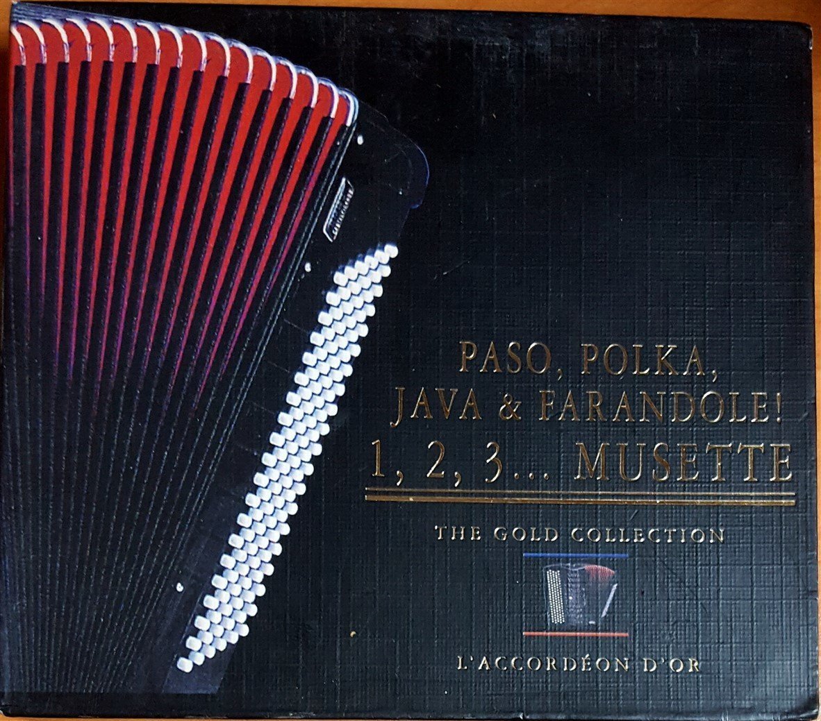 PASO, POLKA, JAVA & FARANDOLE!  / 1, 2, 3... MUSETTE / THE GOLD COLLECTION / L'ACCORDEON D'OR (1998) 2CD 2.EL