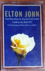 ELTON JOHN - SOMETHING ABOUT THE WAY YOU LOOK TONIGHT / CANDLE IN THE WIND 1997 (1997) RAKS SINGLE KASET SIFIR