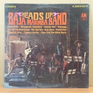 BAJA MARIMBA BAND - HEADS UP! (1967) - LP 2.EL PLAK
