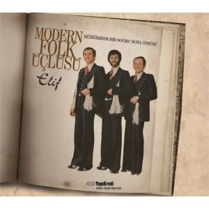 MODERN FOLK ÜÇLÜSÜ - ELİF / MÜZİĞİMİZDE BİR DOĞRU NOTA ÖYKÜSÜ - CD SIFIR