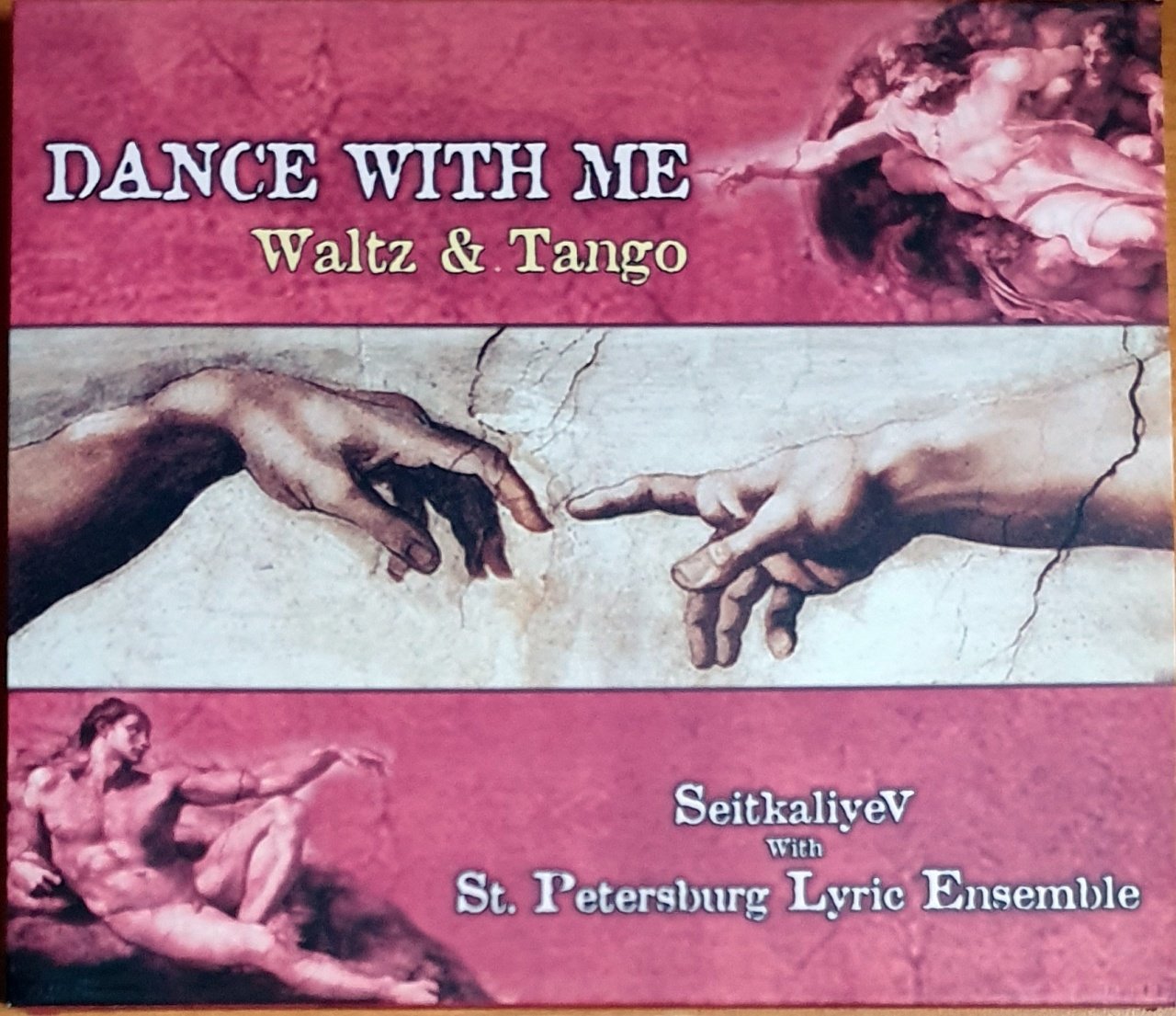 DANCE WITH ME / WALTZ & TANGO / SEITKALIYEV WITH ST. PETERSBURG LYRIC ENSEMBLE (2003) - CD HANDISER CO. 2.EL
